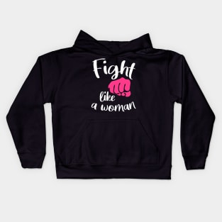 Fight like a woman - fighting girl Kids Hoodie
